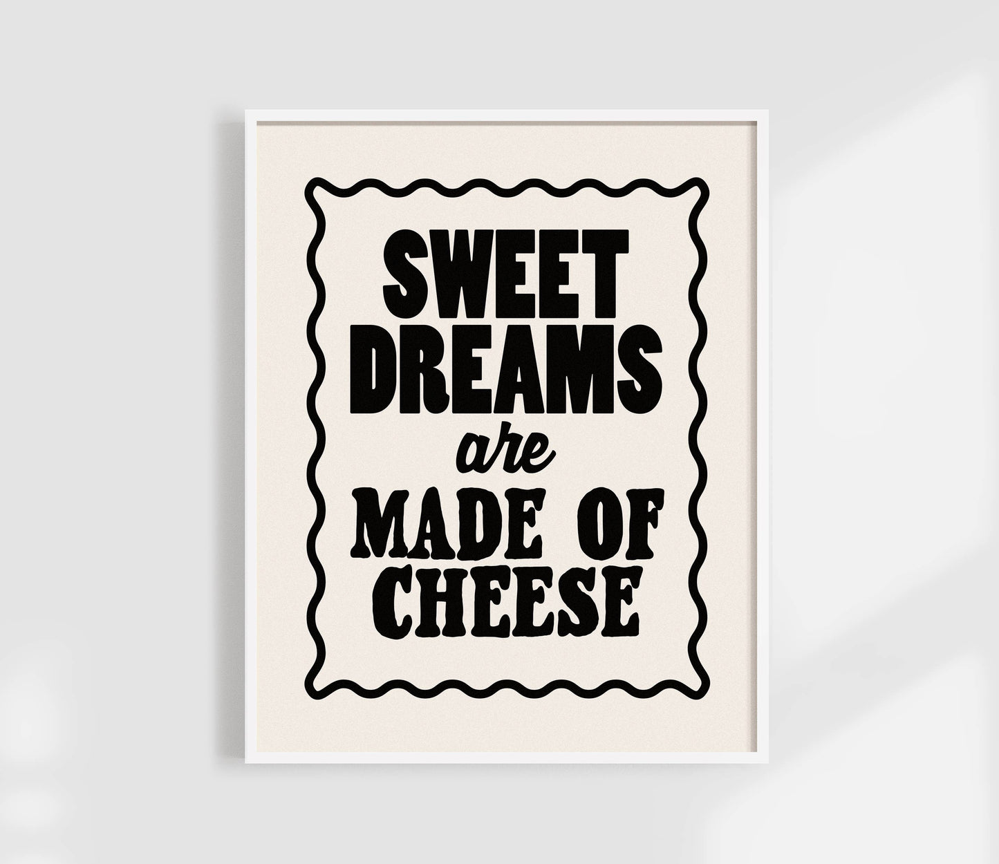 Sweet Dreams are Made of Cheese Print | Funny Kitchen Art: Yellow / 8.5 x 11