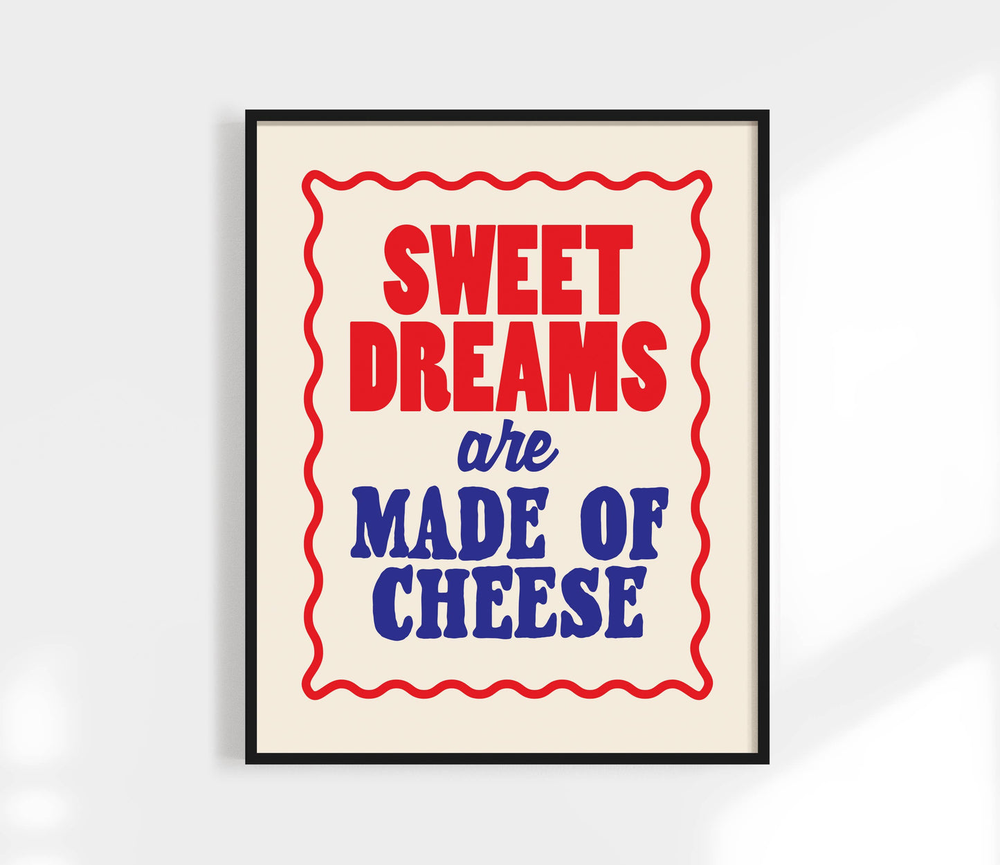 Sweet Dreams are Made of Cheese Print | Funny Kitchen Art: Yellow / 8.5 x 11