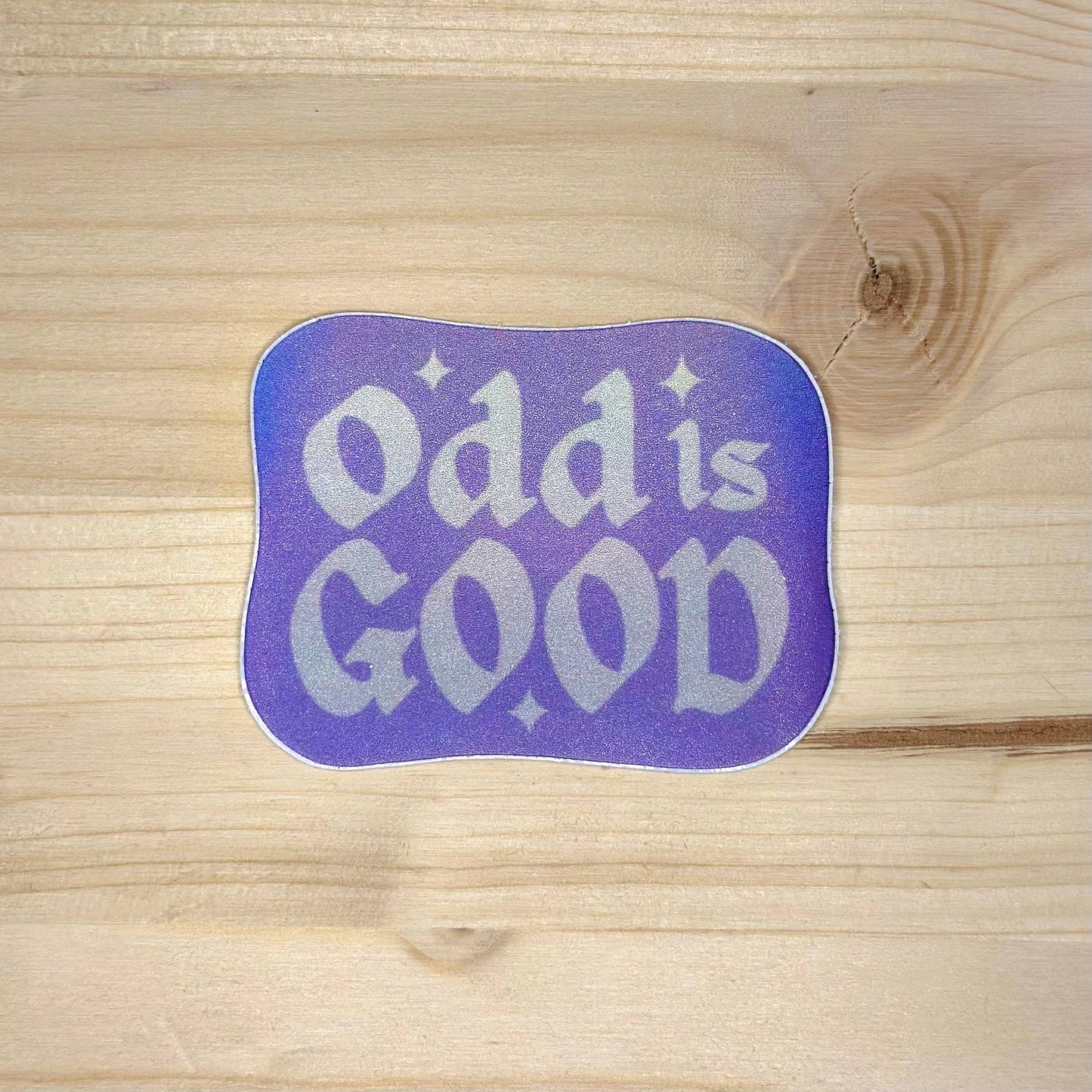Odd is Good Holographic Sticker
