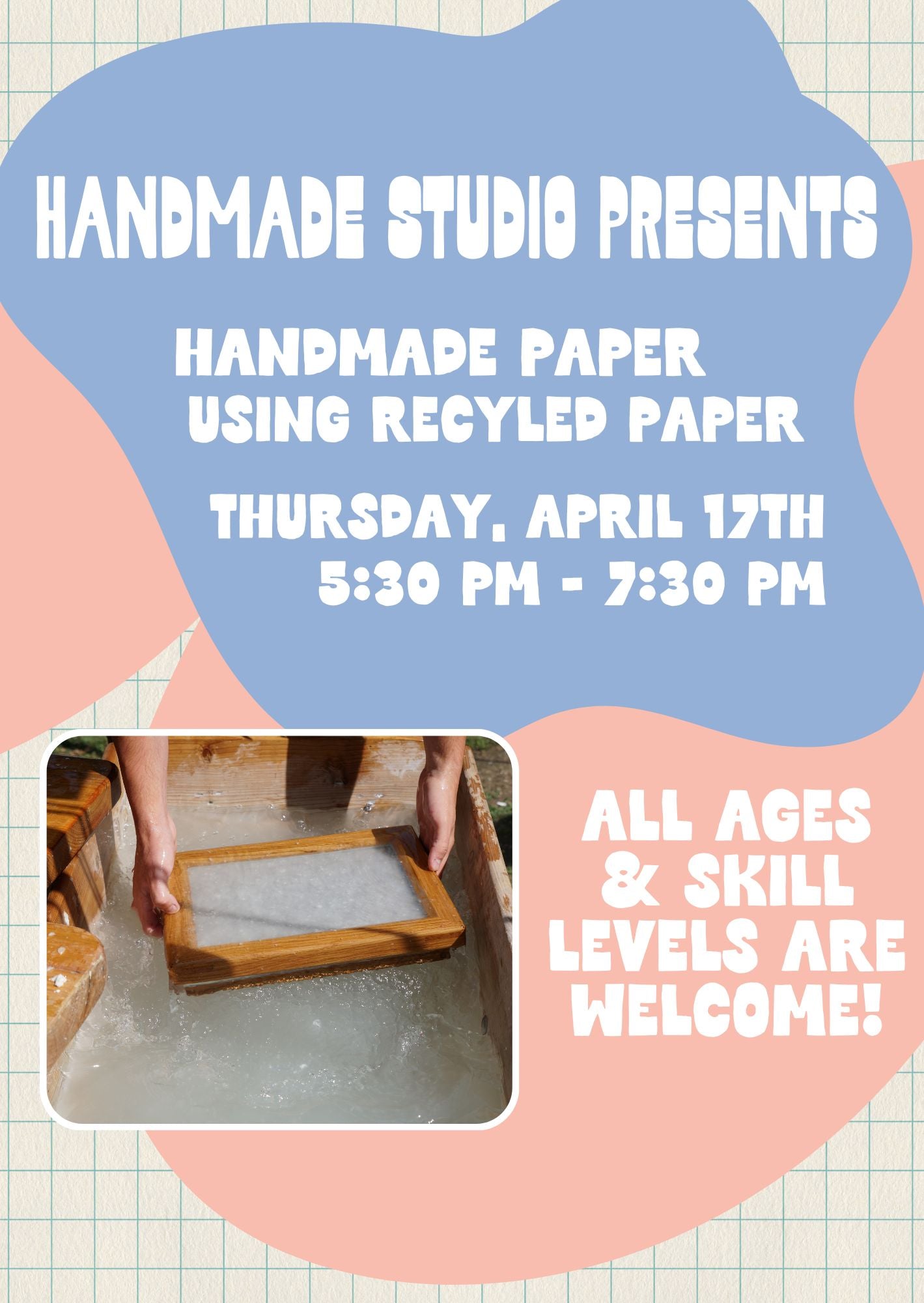 Handmade Paper: Utilizing Recycled Paper April 17th