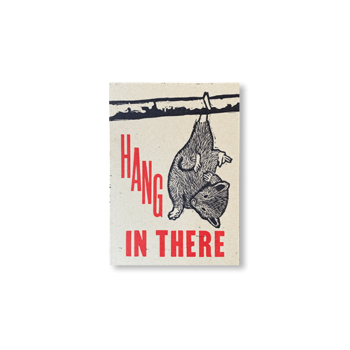 Hang In There Possum - 5" x 7"