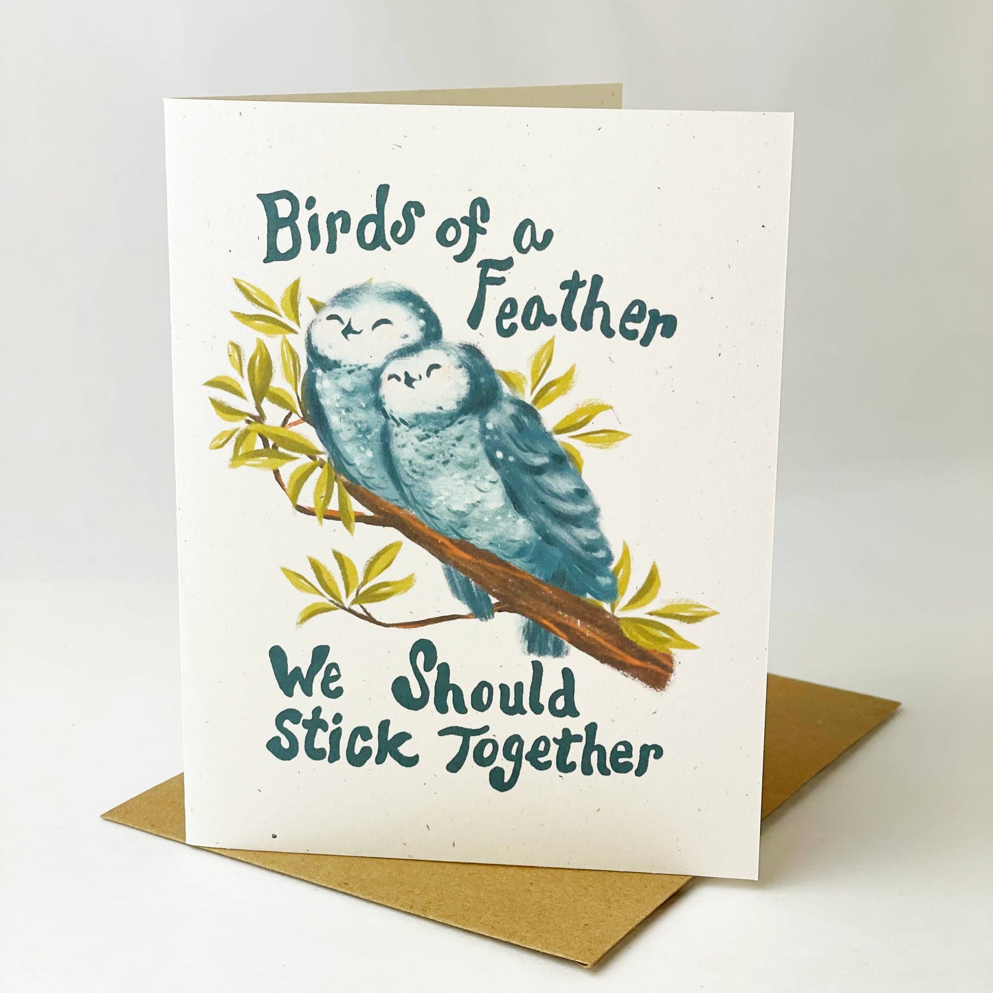 Birds of a Feather We Should Stick Together Greeting Card