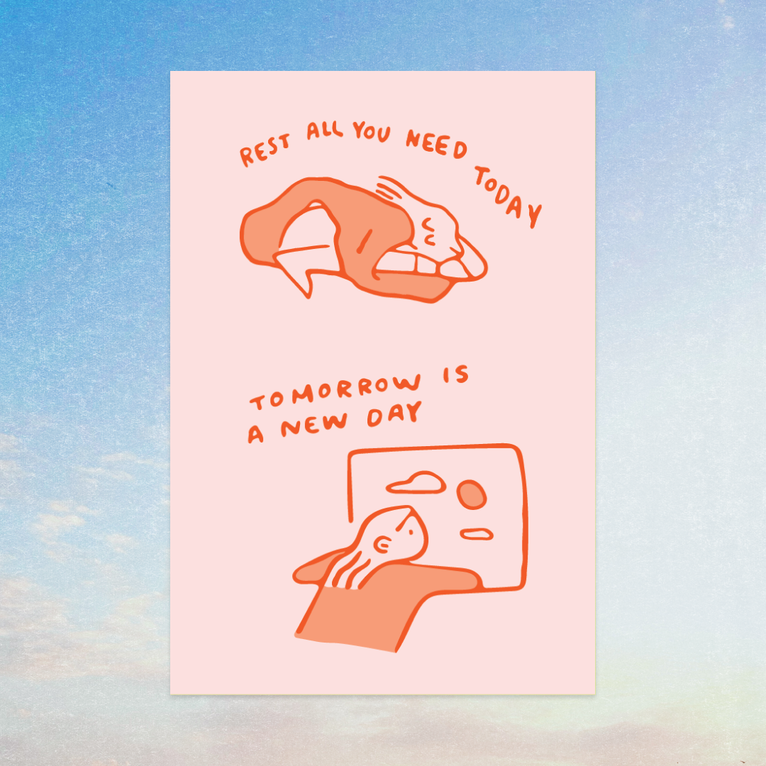 Rest Today, Tomorrow is a New Day Art Print: 4x6 – Handmade Studio
