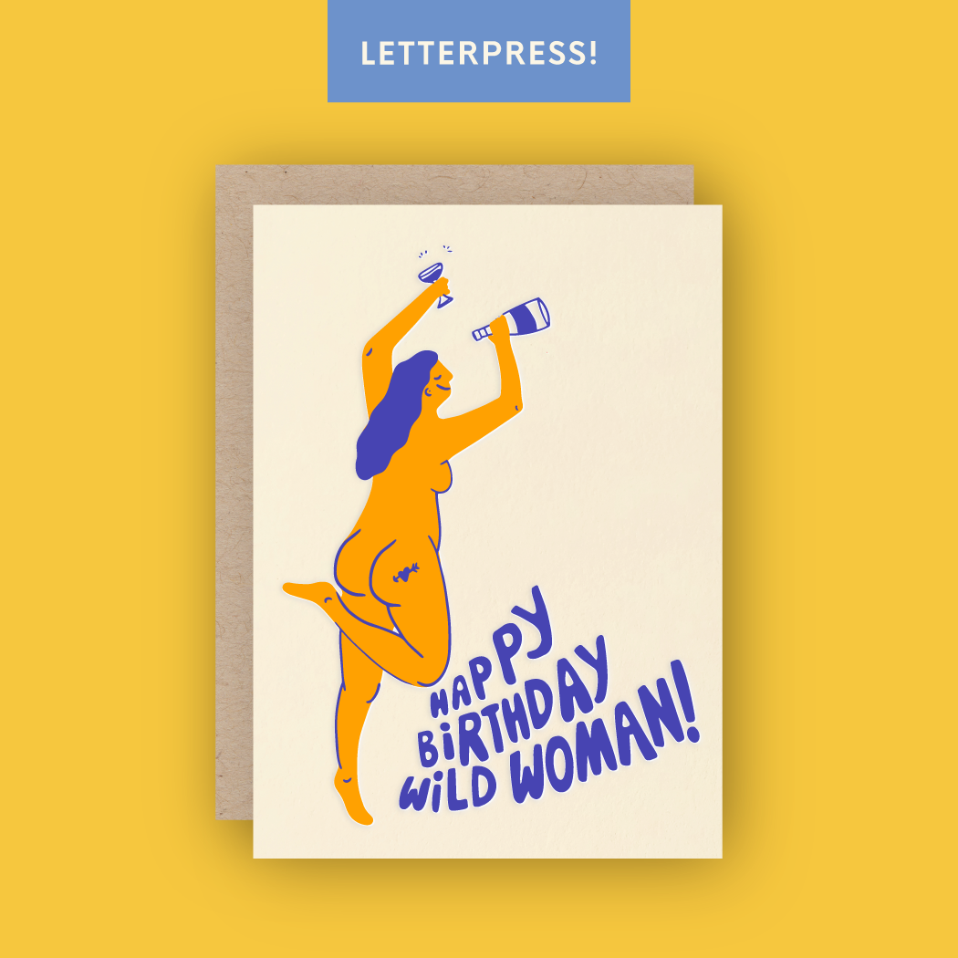 Happy Birthday Wild Woman Letterpress Greeting Card