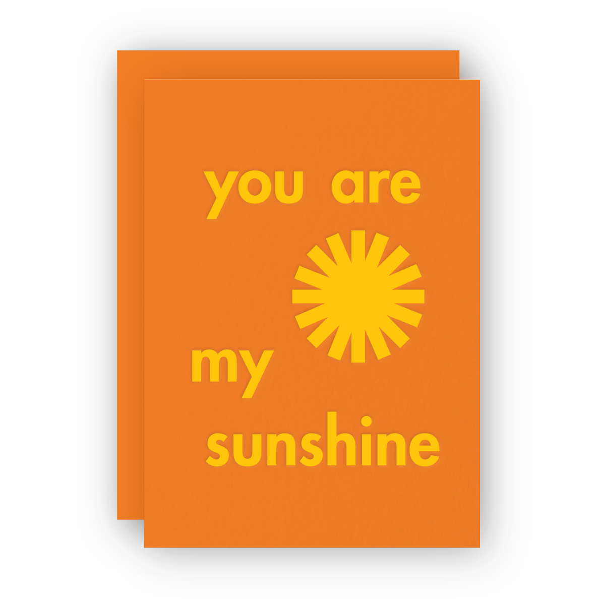 You are my Sunshine Foil Stamped Greeting Card