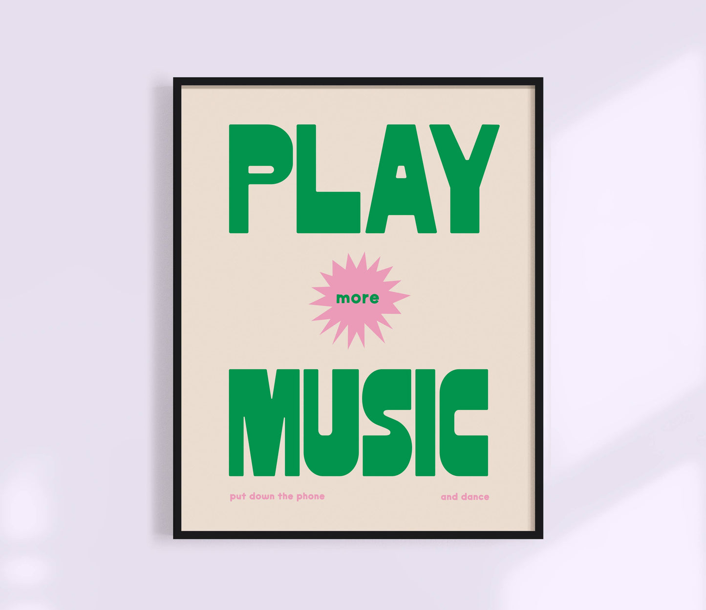 Play More Music Print - Retro Poster -  Put Down Your Phone : Black / 8 x 10"
