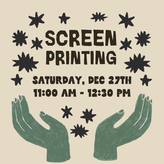 Screenprinting 101 December 27th