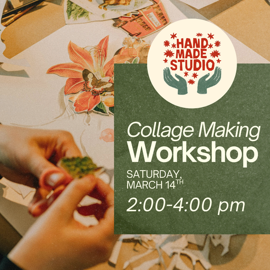Collage Making Workshop March 14th
