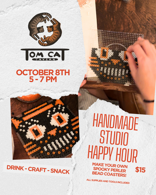 Handmade Happy Hour at Tom Cat Tavern!