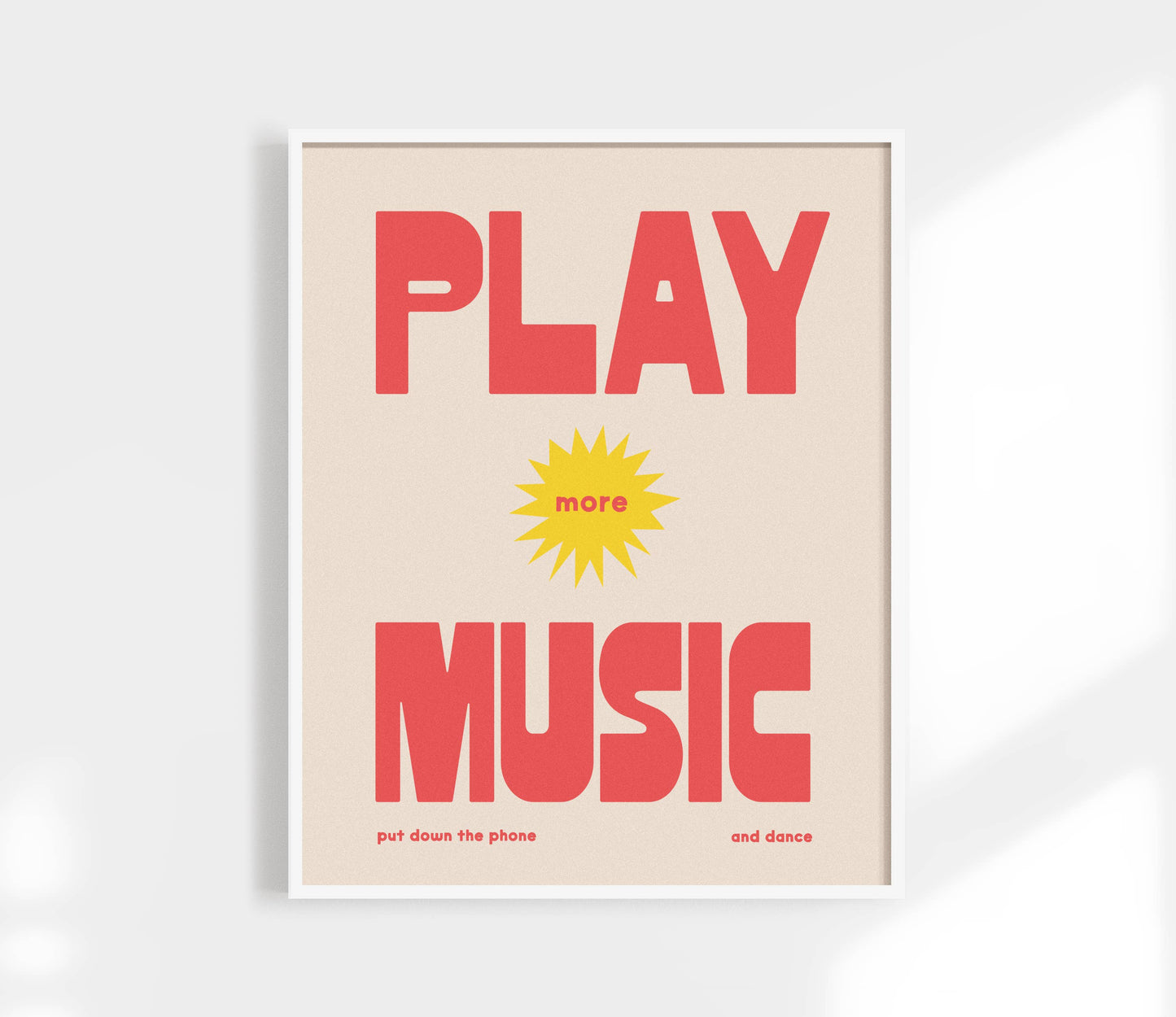 Play More Music Print - Retro Poster -  Put Down Your Phone : Black / 8 x 10"
