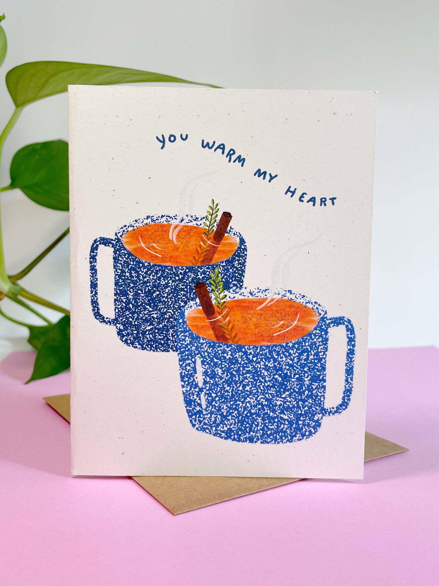 You Warm My Heart Greeting Card