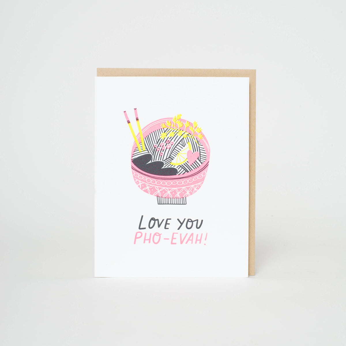 Love You Pho Reals Punny Letterpress Greeting Card: Paper tab